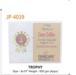 TROPHY Size - 8x10" Weight - 650 gm (Appx)
