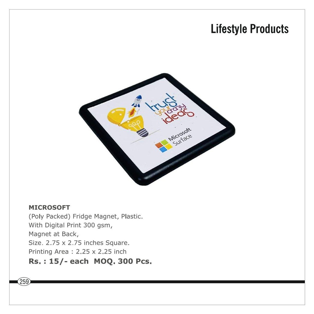 Microsoft  |  Fridge Magnet, Plastic With Digital Print 300 Gsm, Magnet At Back, Size : 2.75" X 2.75" Inch Square , Printing Area : 2.25 X 2.25 Inch (Moq : 300 Pcs)