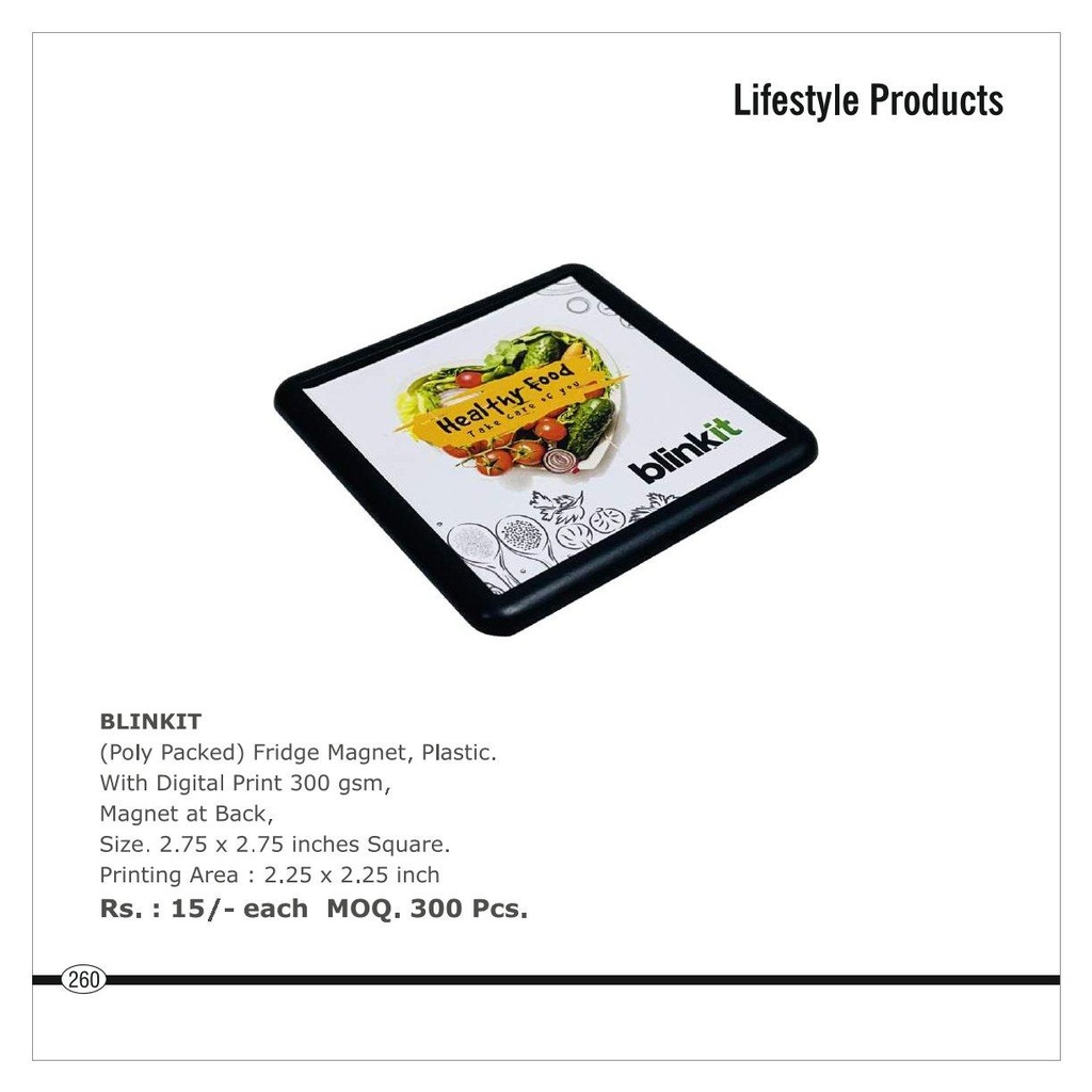 Blinkit  |  Fridge Magnet, Plastic With Digital Print 300 Gsm, Magnet At Back, Size : 2.75" X 2.75" Inch Square , Printing Area : 2.25 X 2.25 Inch (Moq : 300 Pcs)