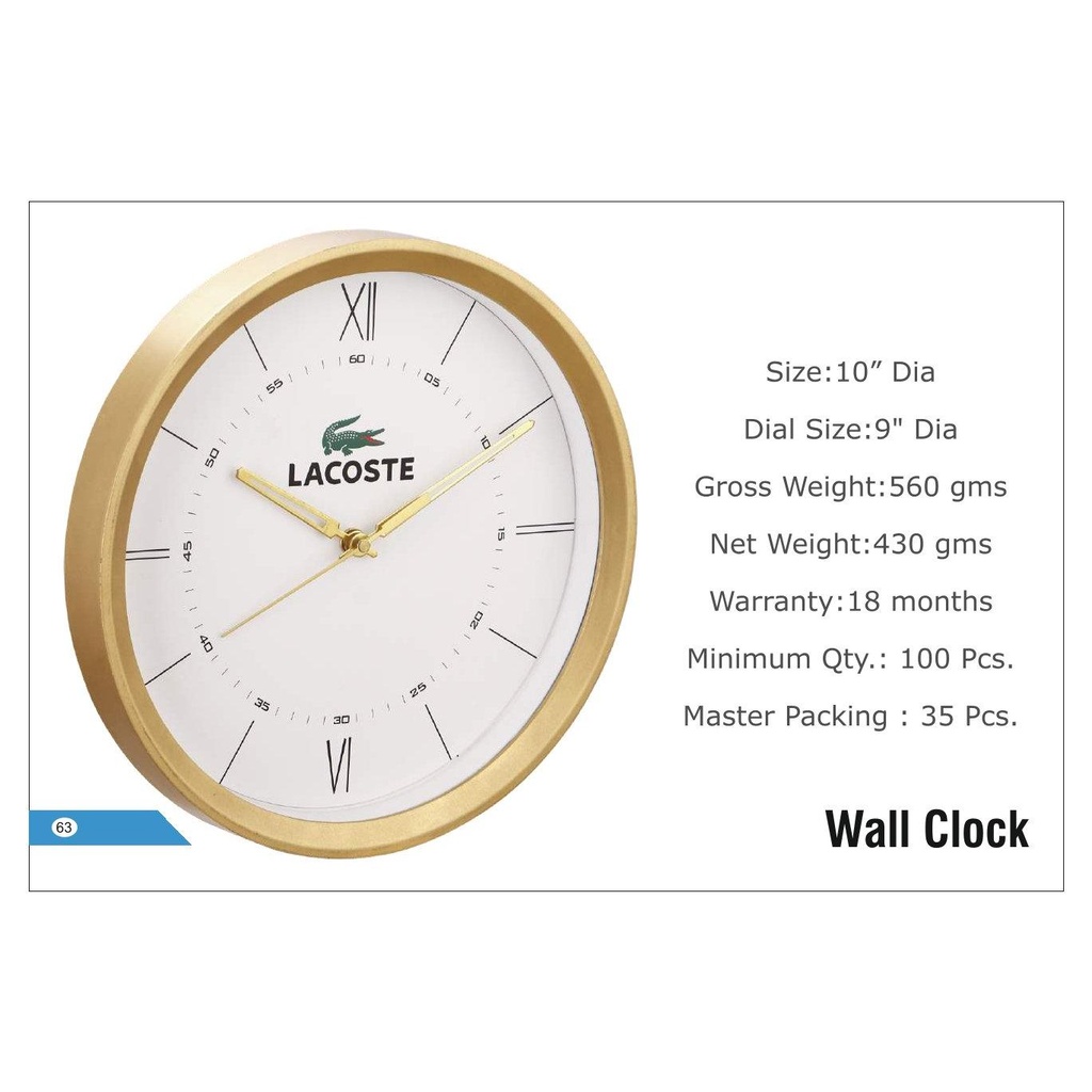 Lacoste  |  Wall Clock - Size : 10" Dia, Dial Size : 9" Dia (Moq : 100 Pcs)