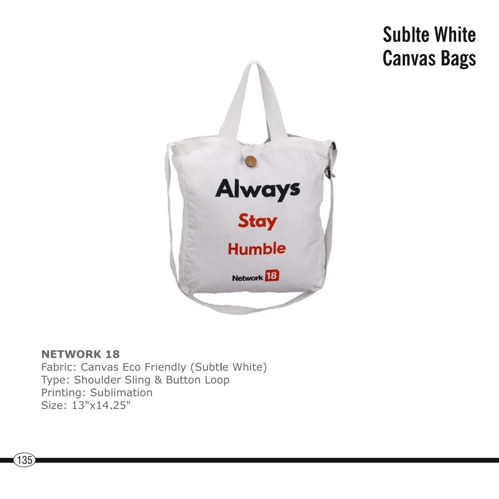 Network 18  |  Bag - Canvas, Fabric : Canvas Eco Friendly (Subtle White), Type : Shoulder Sling & Button Loop, Printing : Sublimation, Size : 13" X 14.25"